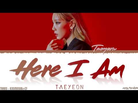 TAEYEON (태연) - &#39;HERE I AM&#39; Lyrics [Color Coded_Han_Rom_Eng]