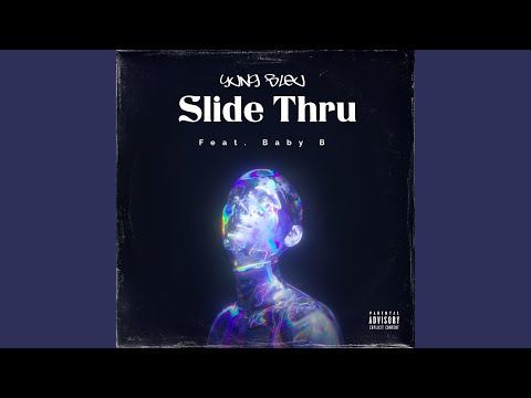 Slide Thru