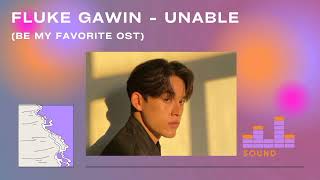 Download lagu Fluke Gawin - Unable (Ringtone) (Be my favorite ost) mp3 Download lagu Fluke Gawin - Unable (Ringtone) (Be my favorite ost) mp3