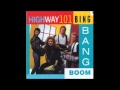 highway 101 :Bing bang boom