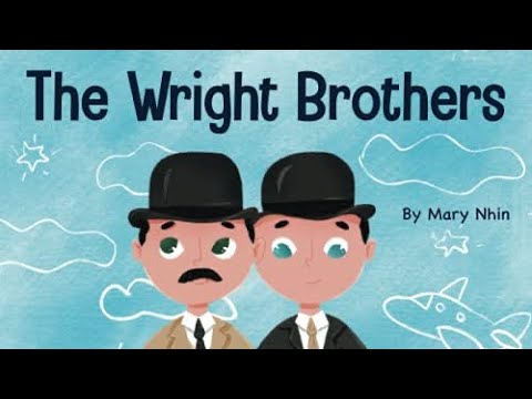 The Wright Brothers Biography For Children ✍️ Mary Nhin 🎨 Yuliia Zolotova 🎙️ Aaliya 📢 Read Aloud