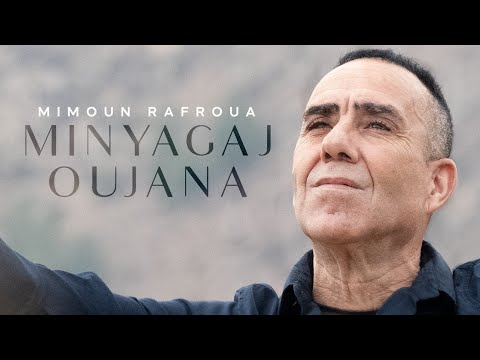 Mimoun Rafroua - Minyagaj Oujana (Official Music Video)