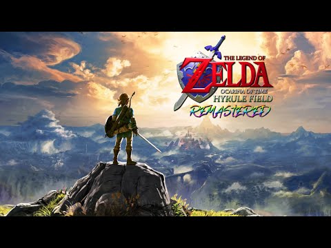 The Legend of Zelda Ocarina of Time - Hyrule Field (Remake by Bryan EL)