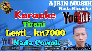 Download lagu Lesti - Tirani [Karaoke] Kn7000 - Nada Pria | Ajrin Musik mp3