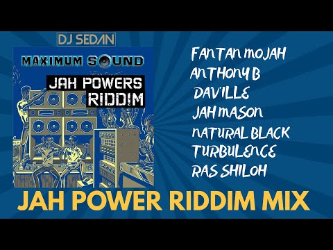 Jah Power Riddim Mix | Fantan Mojah | Anthony B | Daville | Jah Mason | Natral Black | Turbulence