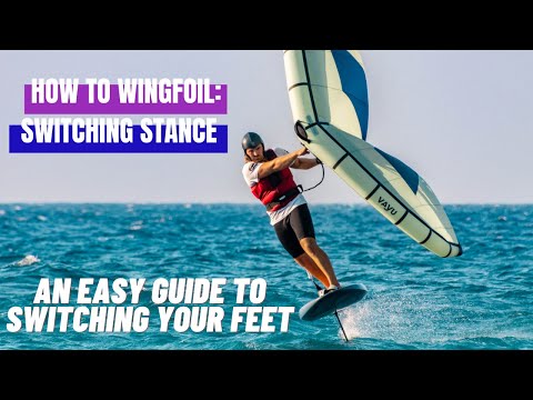 How to SWITCH STANCE in wingfoiling! An easy guide to switching your feet.