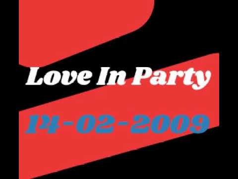 Dj Fanatic - Love In Party - (14-02-2009)
