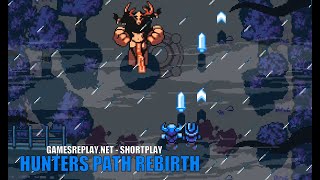 [Windows] - Hunters Path Rebirth (indie) SHORT