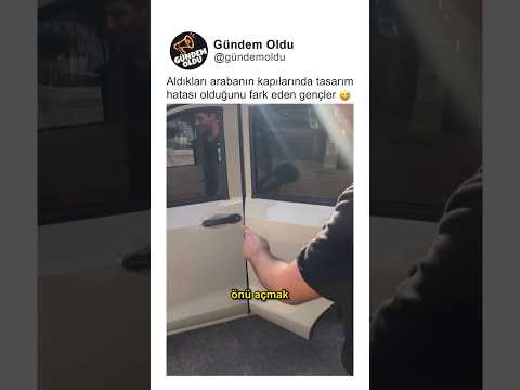 Aldıkları arabanın kapılarında tasarım hatası olduğunu fark eden gençler 😅