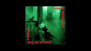 Type O Negative - Death In The Family [Unreleased Demo]