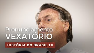 Pronunciamento de Jair Bolsonaro, depois do silêncio I Historinstante I História do Brasil TV
