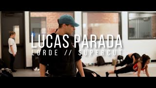 LORDE - Supercut | Lucas Parada Choreography
