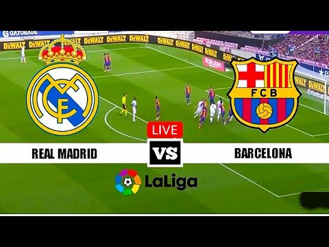 LIVE STREAMING REAL MADRID VS BARSELONA EL CLASICO