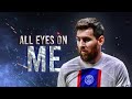 Lionel Messi 2023 ► All Eyes On Me (Gangsta Remix) ● Skills & Goals | HD