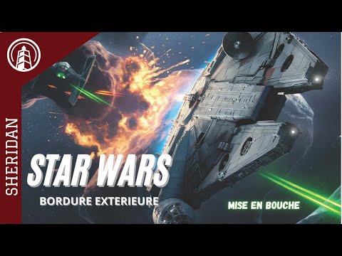 STAR WARS - BORDURE EXTÉRIEURE - MISE EN BOUCHE