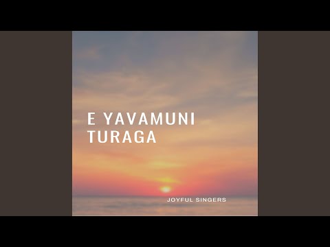 E Yavamuni Turaga