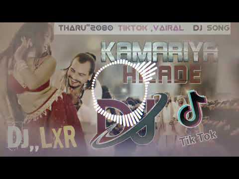 Kamariya,hIade Nepali Tharu 2080 Song Dj LXR