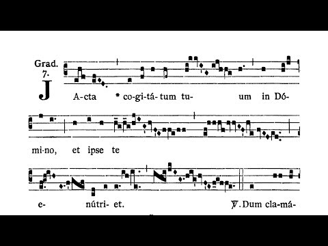 Feria V post Cineres (Thursday after Ash Wednesday) - Graduale (Iacta cogitatum tuum)