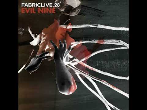 Fabriclive 28 - Evil Nine 2006 HD