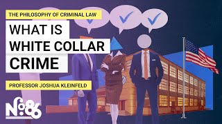 What is White Collar Crime? [No. 86]