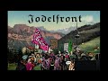 JOGIDA - Jodelfront (antifaschistischer Jodel-Marsch performed by Esels Alptraum feat. Transophonix)