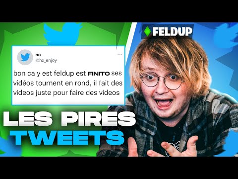 FELDUP RÉAGIT À VOS PIRES TWEETS !