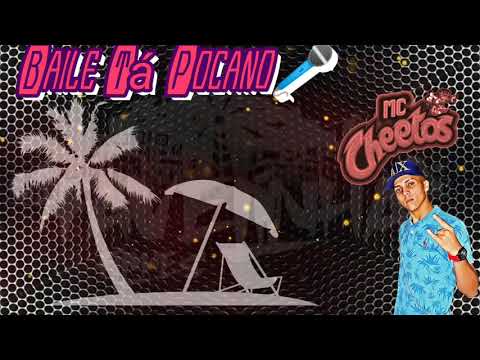 MC Chetos - Baile Tá Pocano (DJ LM O Cria)