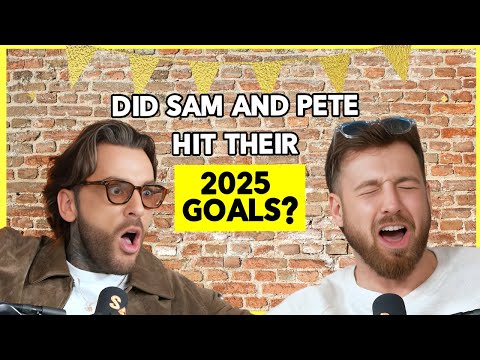 Haben Sam und Pete ihre Ziele für 2025 erreicht?! | Der Staying Relevant Podcast
