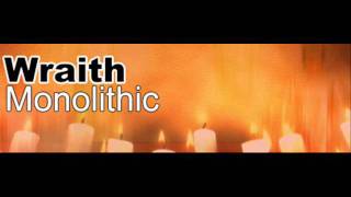 Monolithic - Wraith (HQ)