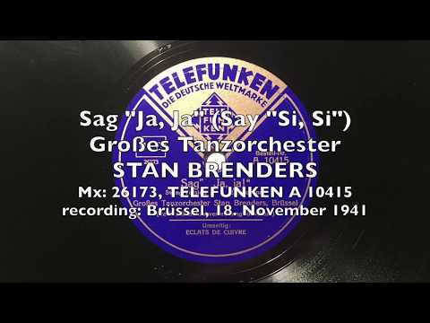Say "Si, Si" / Sag "Ja, Ja" - Großes Tanzorchester STAN BRENDERS