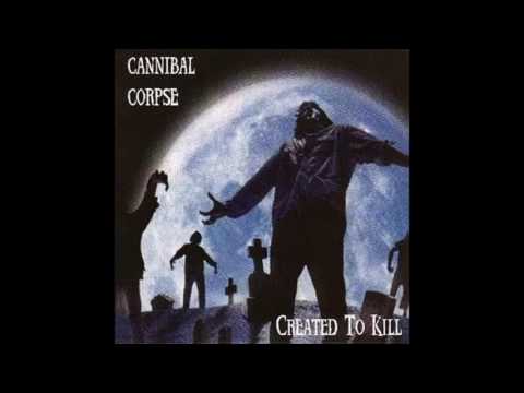 Cannibal Corpse - Created To Kill [FULL]