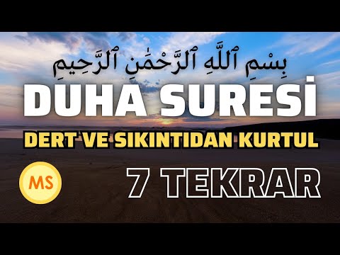 Duha Suresi 7 Tekrar Arapça Yazılış Türkçe Meal Vedduha Suresi Dinle Dertlerden Sıkıntılardan Kurtul