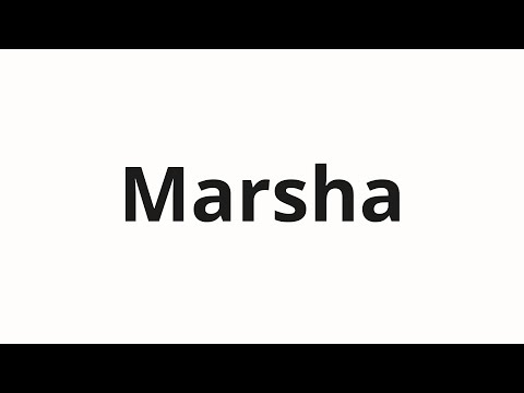 How to pronounce Marsha