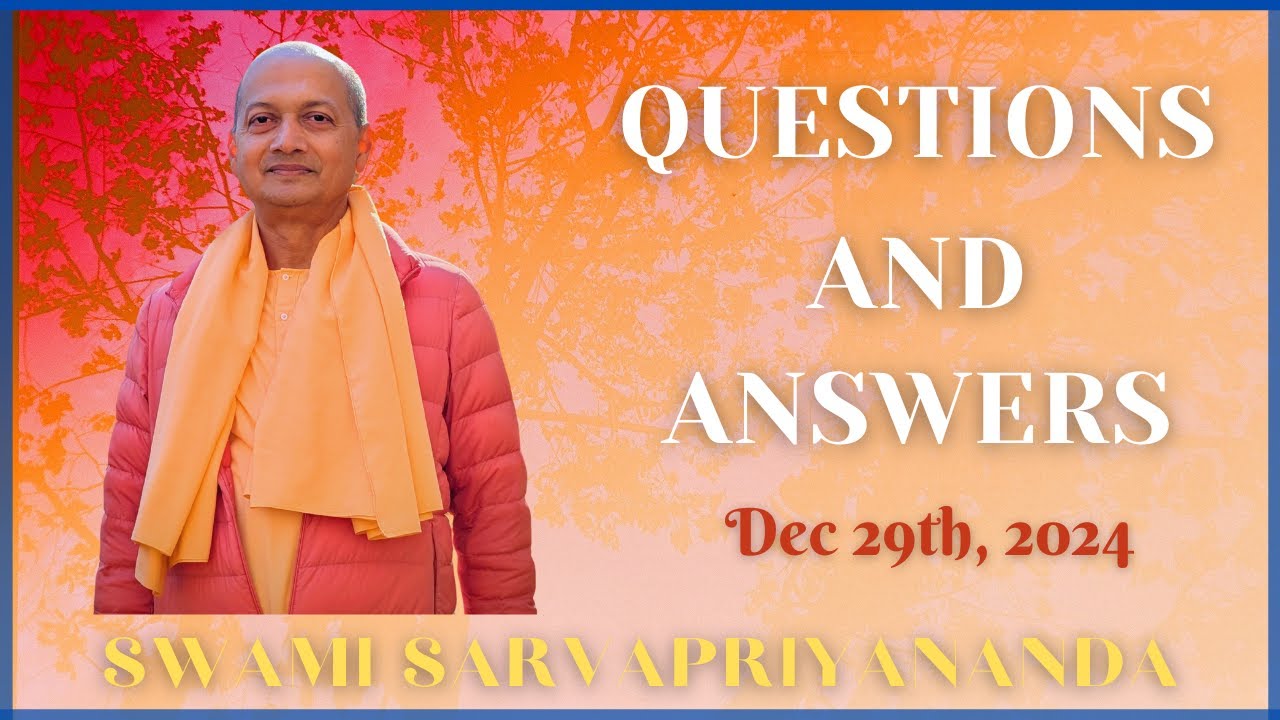 Ask Swami with Swami Sarvapriyananda | Dec 29th, 2024