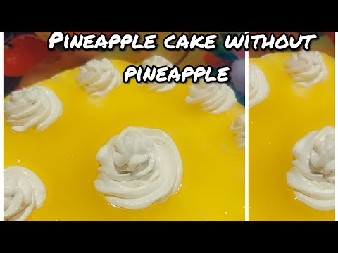 #PINEAPPLE CAKE / WITH OUT PINEAPPLE /EASY AND YUMMY PINEAPPLE CAKE IN JUST 3 EASY STEPS
