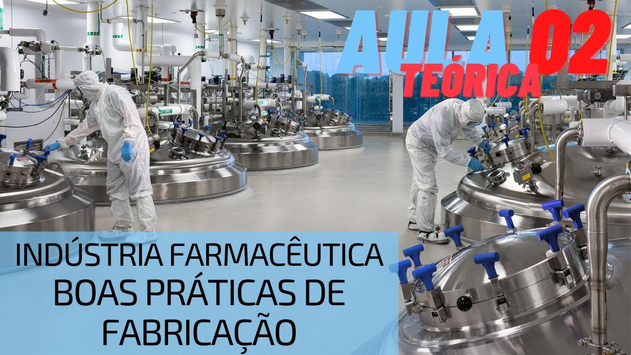 Indústria Farmacêutica e Boas Práticas de Fabricação (BPF)