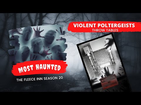 |Poltergeist Attacks!| Most Haunted Season 20 The Fleece Inn