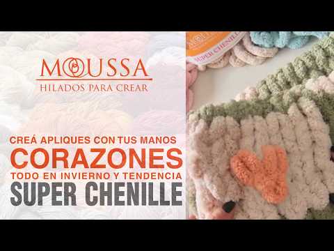 BORDAMOS CORAZONES con Súper Chenille 🧶Decorá tus mantas con Moussa Lanas🧶