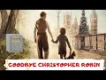 Goodbye Christopher Robin Hoşçakal Christopher Robin Full Movie