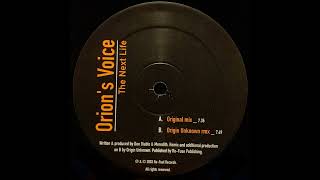 Orion's Voice - The Next Life (Origin Unknown Remix) 2003