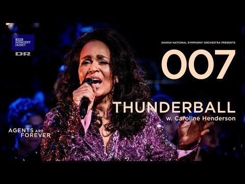 Thunderball // The Danish National Symphony Orchestra feat. Caroline Henderson (Live)