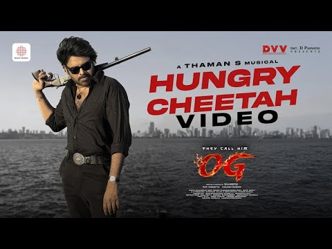 Hungry Cheetah Video Song | They Call Him OG | Pawan Kalyan | Sujeeth | Thaman S | DVV Danayya