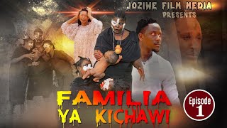 FAMILIA YA KICHAWI:Episode1//Swahili Movie//Bongo 