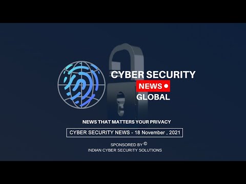 CYBER SECURITY NEWS (18 November , 2021)