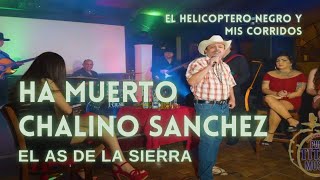 Ha Muerto Chalino Sanchez Lyrics English Translation