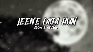 Download lagu Jeene Laga hoon ( Slow   Reverb ) Ramaiya Vastavaiya  || Girish Kumar, Shruti Hasan | Atif Aslam mp3