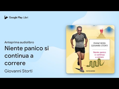 Niente panico si continua a correre di Giovanni Storti · Anteprima audiolibro