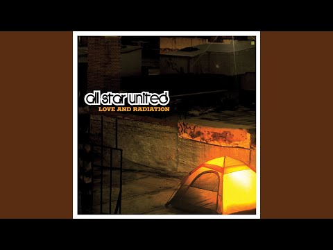 Love and Radiation - All Star United