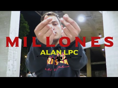 ALAN LPC - MILLONES (VIDEO OFICIAL)