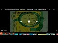 1 Second Spongebob Season 18